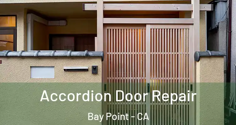  Accordion Door Repair Bay Point - CA