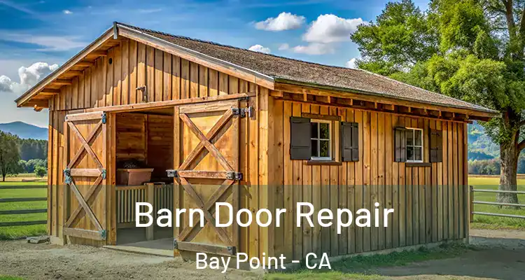  Barn Door Repair Bay Point - CA