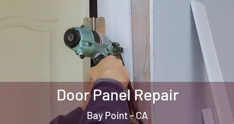  Door Panel Repair Bay Point - CA