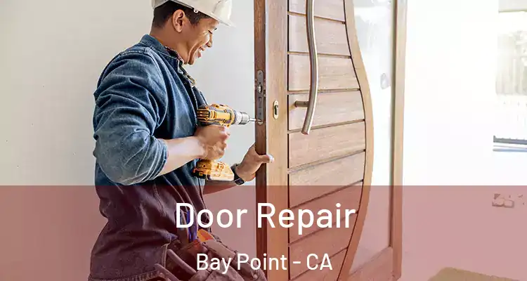  Door Repair Bay Point - CA