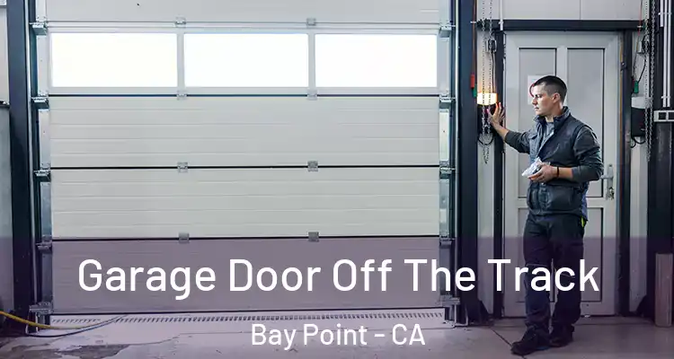  Garage Door Off The Track Bay Point - CA