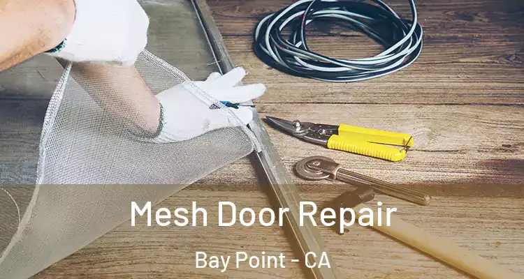  Mesh Door Repair Bay Point - CA