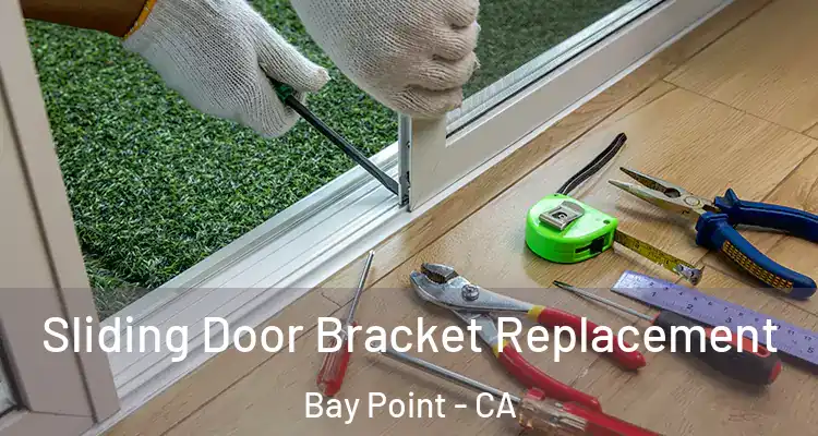  Sliding Door Bracket Replacement Bay Point - CA