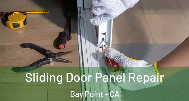  Sliding Door Panel Repair Bay Point - CA