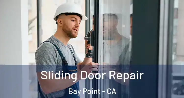  Sliding Door Repair Bay Point - CA