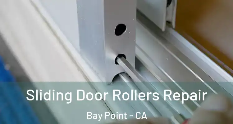  Sliding Door Rollers Repair Bay Point - CA