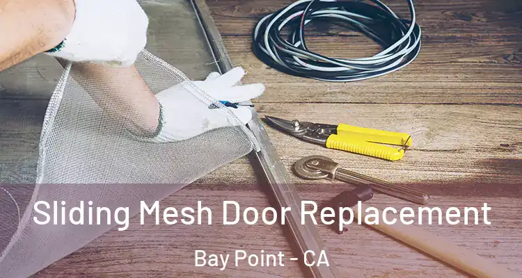  Sliding Mesh Door Replacement Bay Point - CA